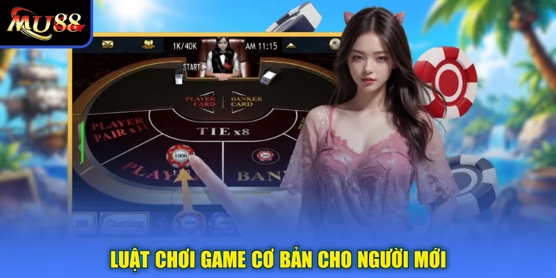 Luật chơi game cơ bản cho người mới